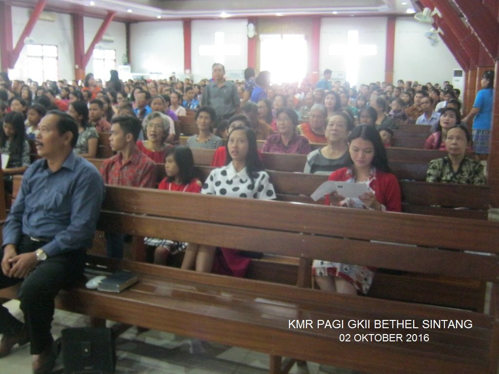 KMR pagi GKII Bethel Sintang, 02 Oktober 2016